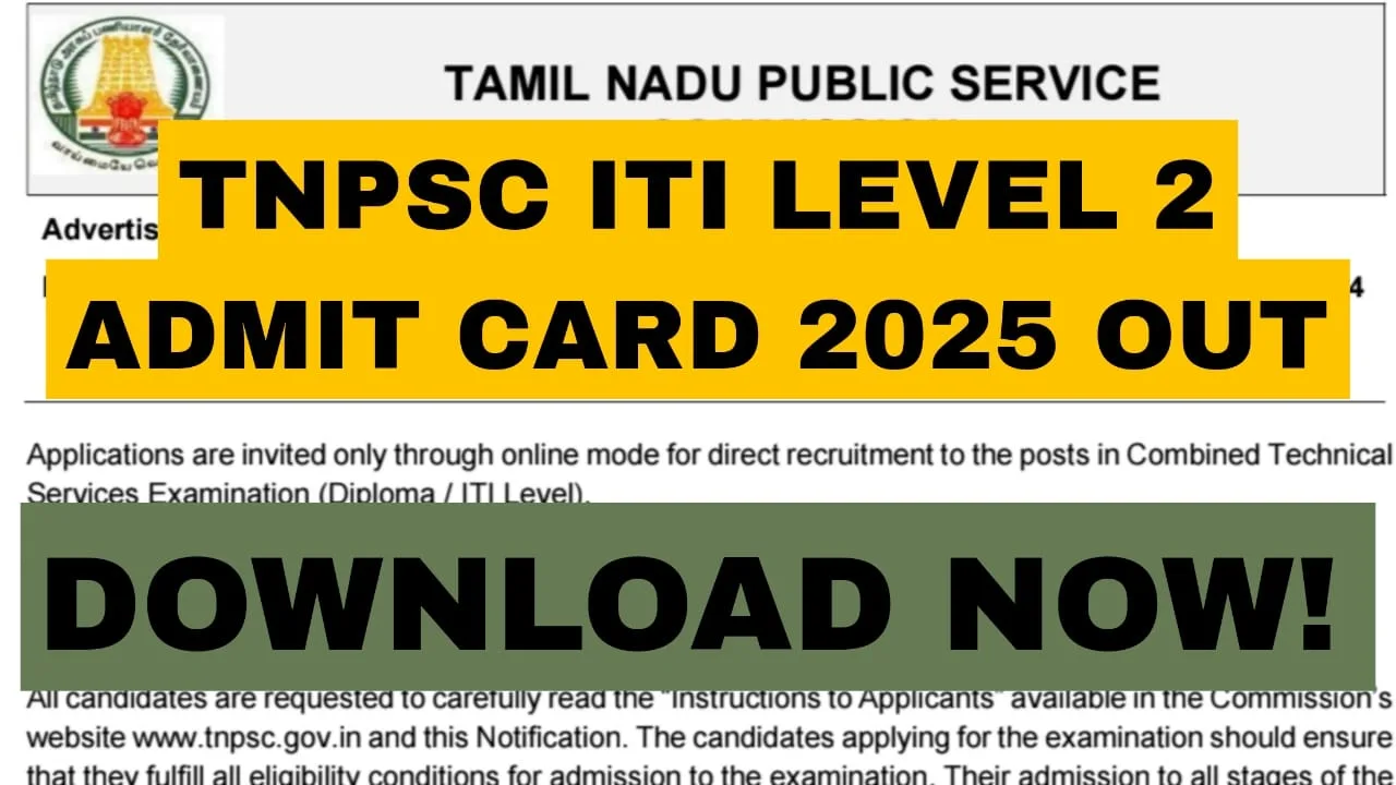 TNPSC ITI Level 2 Admit Card 2025 Out